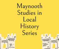 Maynooth Studies in Local History